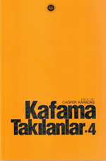 Kafama Takılanlar 4