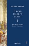 İlkçağ Felsefe Tarihi 1 / Sokrates-Öncesi Yunan Felsefesi