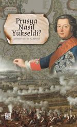 Prusya Nasıl Yükseldi?