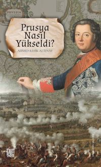 Prusya Nasıl Yükseldi?