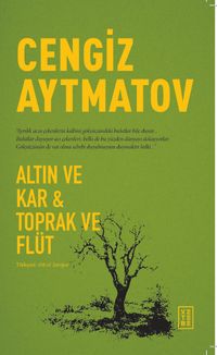 Altın ve Kar & Toprak ve Flüt