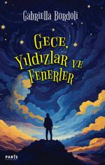 Gece, Yıldızlar ve Fenerler