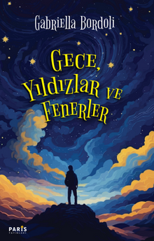 Gece, Yıldızlar ve Fenerler