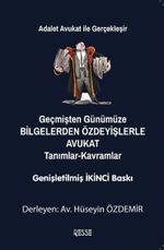 Geçmişten Günümüze Bilgelerden Özdeyişlerle Avukat (Tanımlar-Kavramlar)