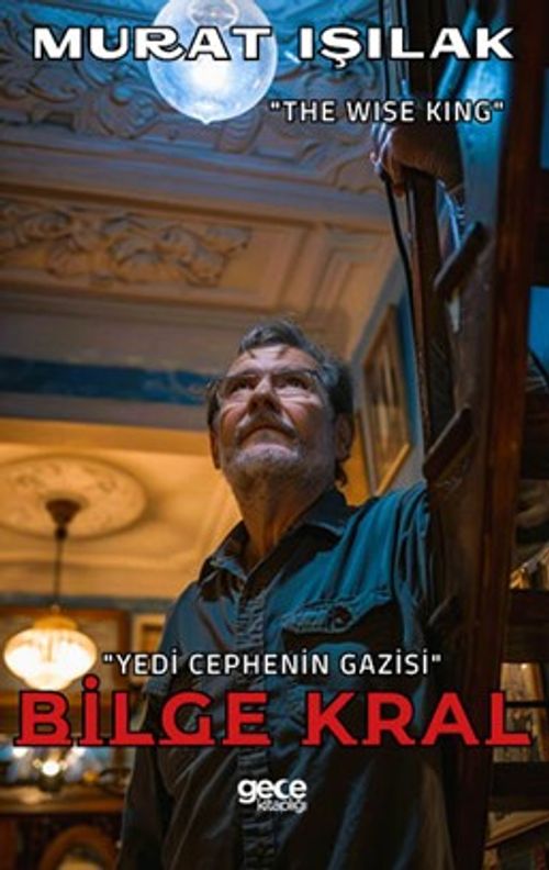 Bilge Kral & Yedi Cephenin Gazisi