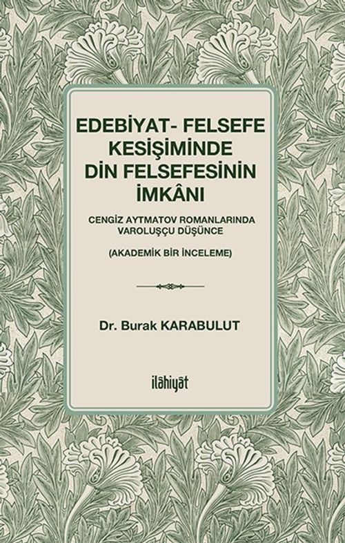 Edebiyat- Felsefe Kesişiminde Din Felsefesinin İmkanı