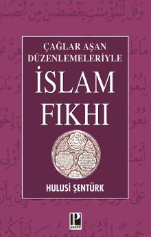 Çağlar Aşan Düzenlemeleriyle İslam Fıkhı