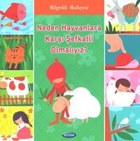 Neden Hayvanlara  Karşı Şefkatli Olmalıyız?