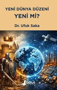 Yeni Dünya Düzeni Yeni mi?
