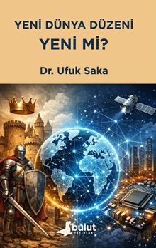 Yeni Dünya Düzeni Yeni mi?