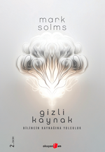 Gizli Kaynak / Bilincin Kaynağına Yolculuk