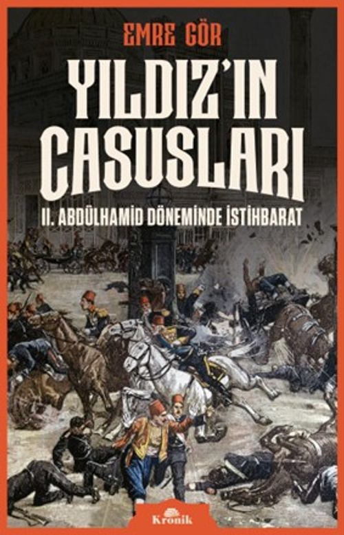 Yıldız'ın Casusları & II. Abdülhamid Döneminde İstihbarat