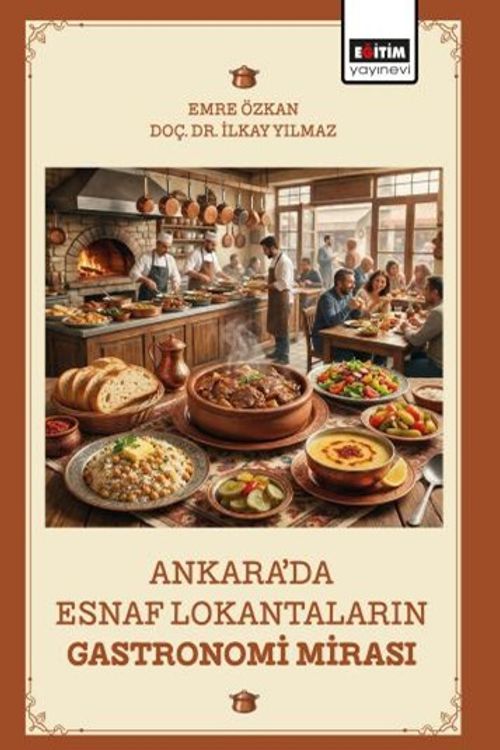 Ankara'da Esnaf Lokantaların Gastronomi Mirası