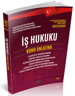 İş Hukuku Konu Anlatımı
