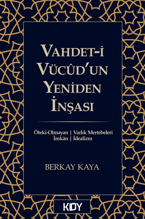 Vahdet-i Vücûd'un Yeniden İnşası