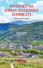 Anadoluda Kırsal Kalkınma Harekatı & Kurtuluş Projesi