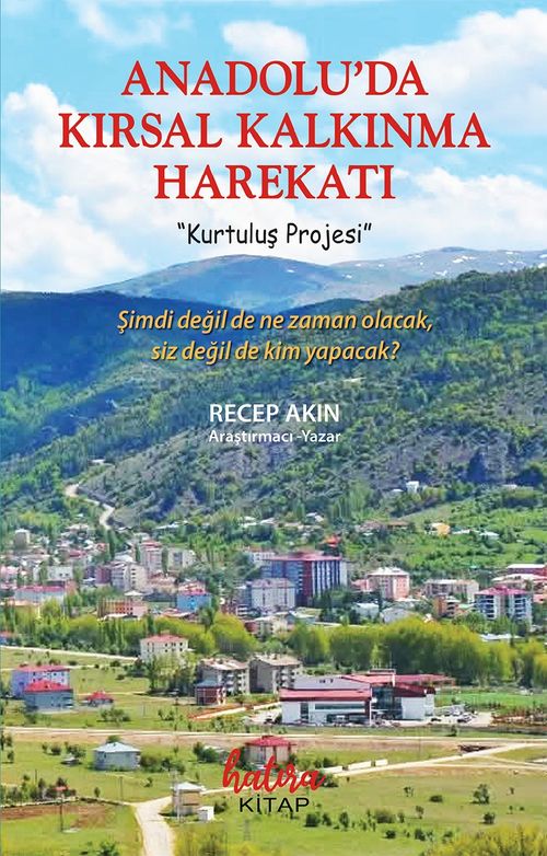 Anadoluda Kırsal Kalkınma Harekatı & Kurtuluş Projesi
