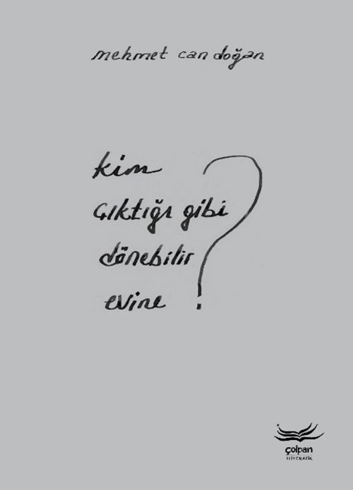 Kim Çıktığı Gibi Dönebilir Evine?