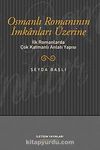 Osmanlı Romanının İmkanları Üzerine & İlk Romanlarda Çok Katmanlı Anlatı Yapısı