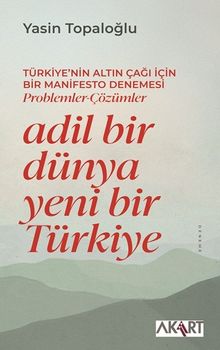 Adil Bir Dünya Yeni Bir Türkiye