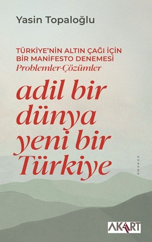 Adil Bir Dünya Yeni Bir Türkiye