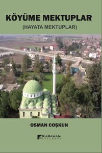 Köyüme Mektuplar (Hayata Mektuplar)