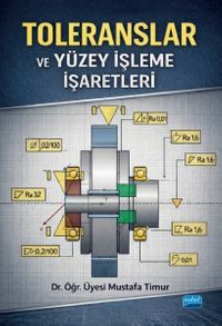 Toleranslar ve Yüzey İşleme İşaretleri