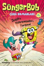 Süngerbob Çizgi Romanları 2 / Sualtı Kahramanları Toplanın!