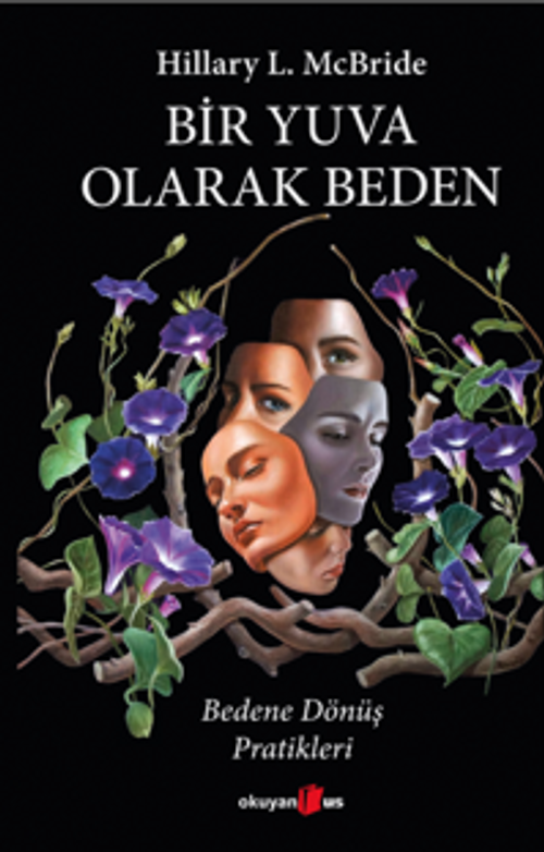 Bir Yuva Olarak Beden & Bedene Dönüş Pratikleri