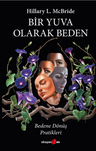 Bir Yuva Olarak Beden &amp; Bedene Dönüş Pratikleri