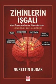 Zihinlerin İşgali Algı Operasyonları ve Manipülasyon