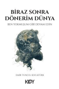 Biraz Sonra Dönerim Dünya
