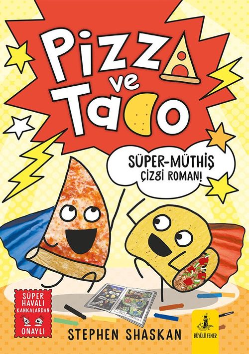 Pizza ve Tako / Süper Müthiş Çizgi Roman!