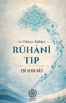 Rûhanî Tıp (et-Tıbbu'r-Rûhanî)