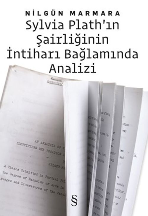 Sylvia Plath'ın Şairliğinin İntiharı Bağlamında Analizi