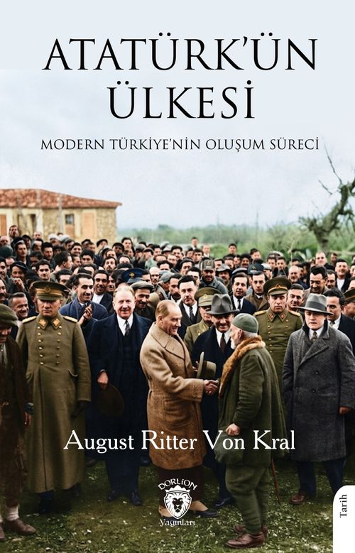 Atatürk'ün Ülkesi & Modern Türkiye'nin Oluşum Süreci