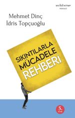 Sıkıntılarla Mücadele Rehberi