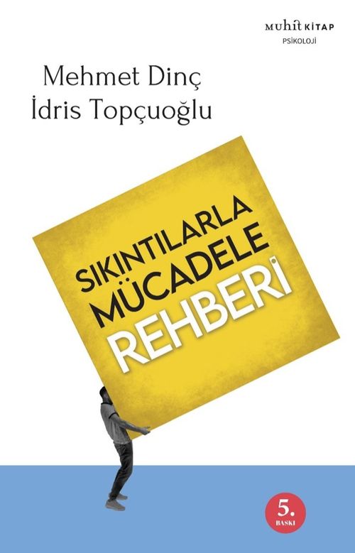 Sıkıntılarla Mücadele Rehberi
