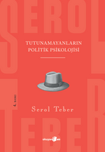 "Tutunamayanlar"ın Politik Psikolojisi