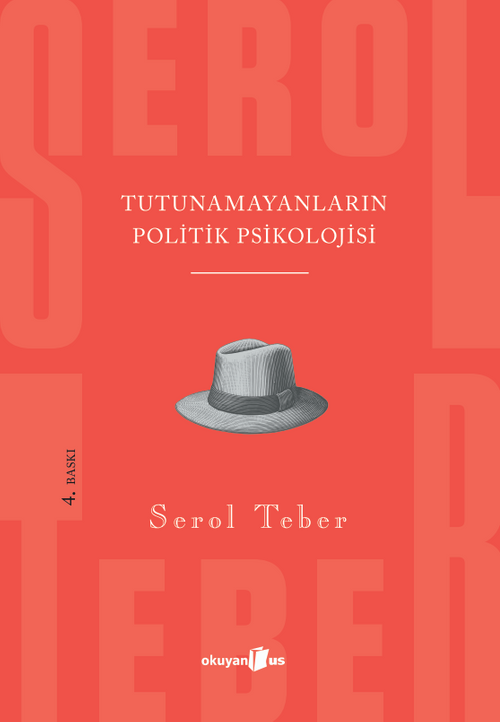 "Tutunamayanlar"ın Politik Psikolojisi