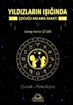Yıldızların Işığında Çocuğu Anlama Sanatı