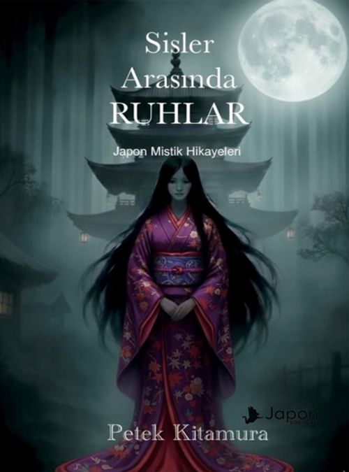 Sisler Arasında Ruhlar / Japon Mistik Hikayeleri