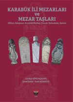 Karabük İli Mezarları ve Mezar Taşları