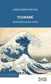 Tsunami & Denizden Gelen Yıkım
