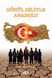 Gönül Diliyle Anadolu