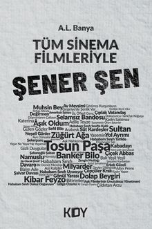 Tüm Sinema Filmleriyle Şener Şen