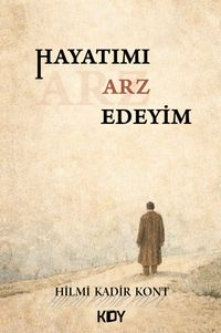 Hayatımı Arz Edeyim