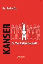 Kanser & Dr. Yarı Çatlak Başardı