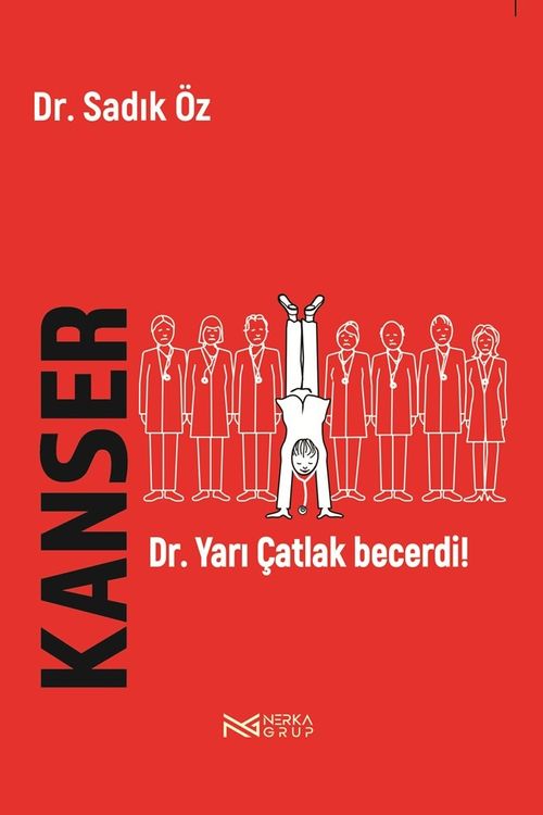 Kanser & Dr. Yarı Çatlak Başardı