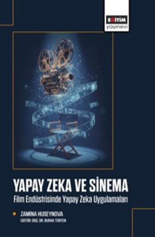 Yapay Zeka ve Sinema & Film Endüstrisinde Yapay Zeka Uygulamaları